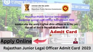 _Rajasthan Junior Legal Officer Admit Card  2023