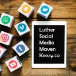 Luther Social Media Maven Keezy.co (2)