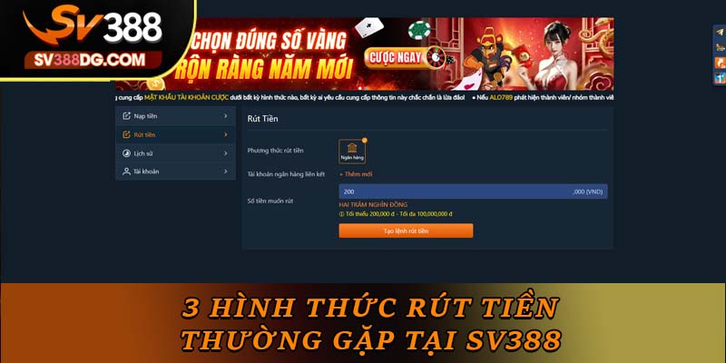 3 hình thức rút tiền thường gặp tại SV388